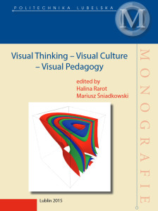 Visual Thinking – Visual Culture – Visual Pedagogy